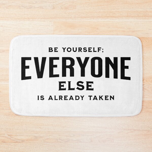 Item preview, Be yourself: Everyone else is already taken designed and sold by Wit & Wear Company.