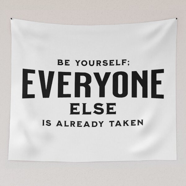 Item preview, Be yourself: Everyone else is already taken designed and sold by Wit & Wear Company.