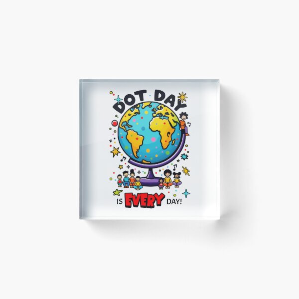 Item preview, Dot Day Every Day - Global Kids Creativity Design designed and sold by QuirkPrint.