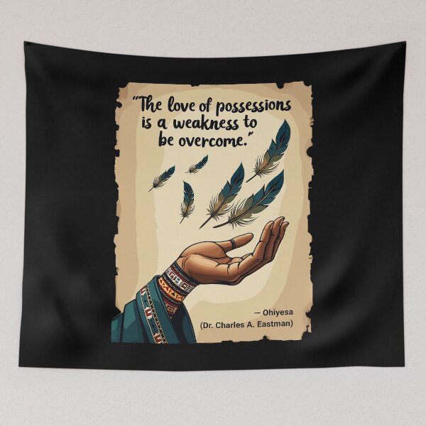 Item preview, Ohiyesa Possessions Quote - Native American Wisdom Design designed and sold by QuirkPrint.