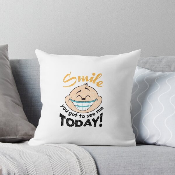 Item preview, SMILE You got to see me today! designed and sold by shirtkings.