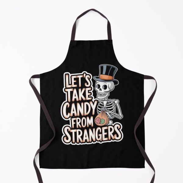 Item preview, Funny Take Candy From Strangers designed and sold by Redgiant87x.