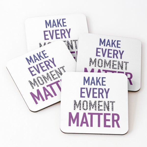 Item preview, Make Every Moment Matter | Positive | Motivation | Inspiration | Productivity designed and sold by PrintEveryday.