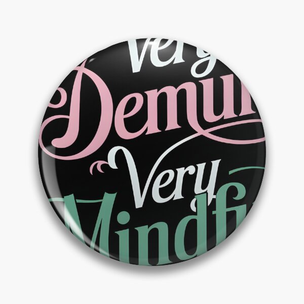 Item preview, Very Demure Very Mindful Trending designed and sold by PupnkittyMania ⭐⭐⭐⭐⭐.