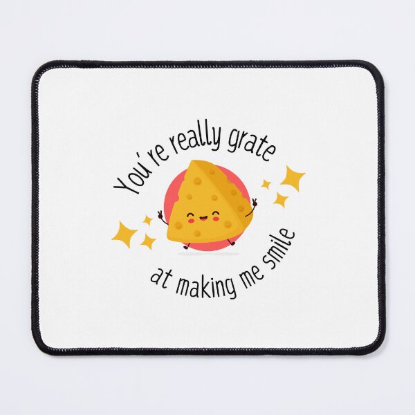 Item preview, You're Really Grate At Making Me Smile Funny Food Cheese Pun designed and sold by BerryTeeShop.