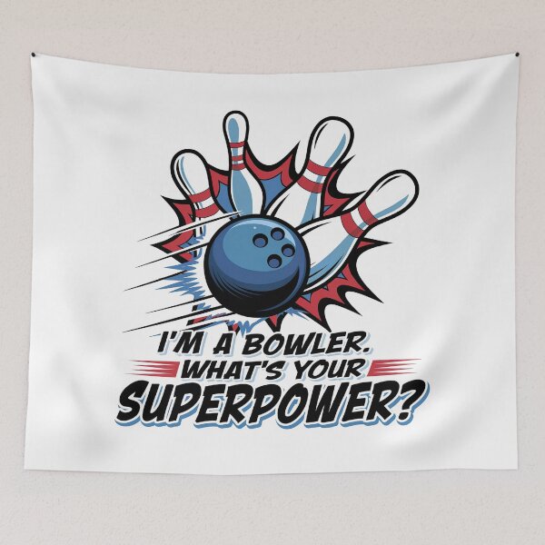 Item preview, iam a bowler whats your superpower, funny bowling quotes, bowler quotes designed and sold by venavar.