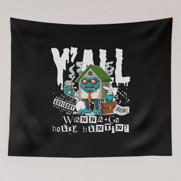 Item preview, Y'all wanna go house huntin? designed and sold by Peerless-Prime.