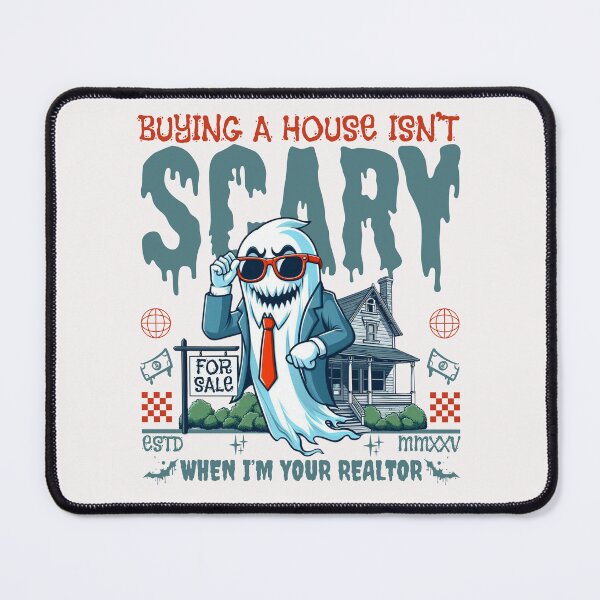 Item preview, Buying a house isn't scary when I'm your realtor designed and sold by Peerless-Prime.