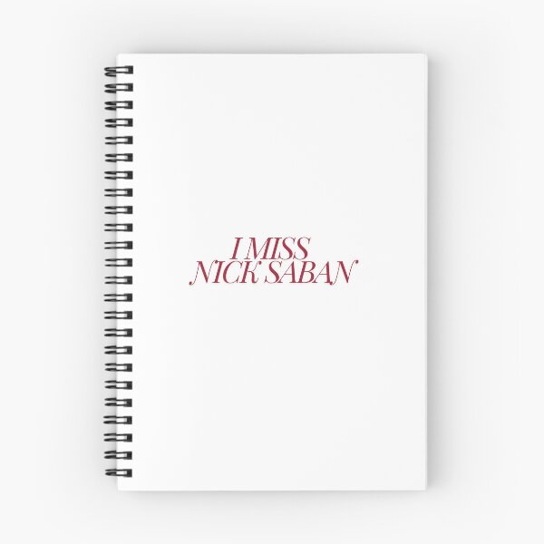Item preview, I miss Nick Saban designed and sold by Martha Milner.