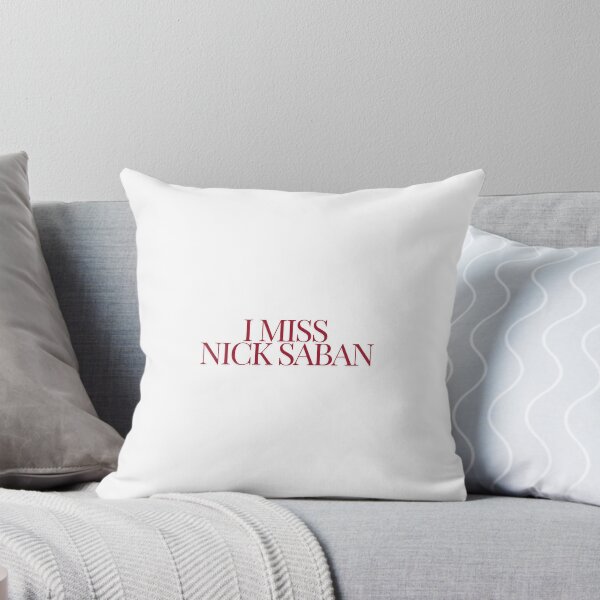 Item preview, I miss Nick Saban designed and sold by Martha Milner.