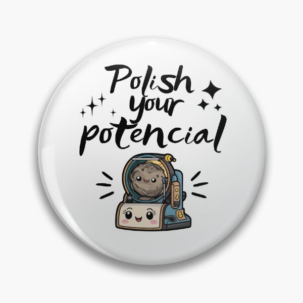Item preview, Polish your potencial designed and sold by FluxAuraTees.