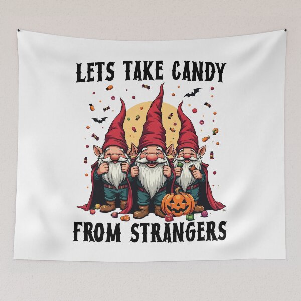 Item preview, Let's Take Candy from Strangers Funny Halloween Gnomes designed and sold by ivotee.