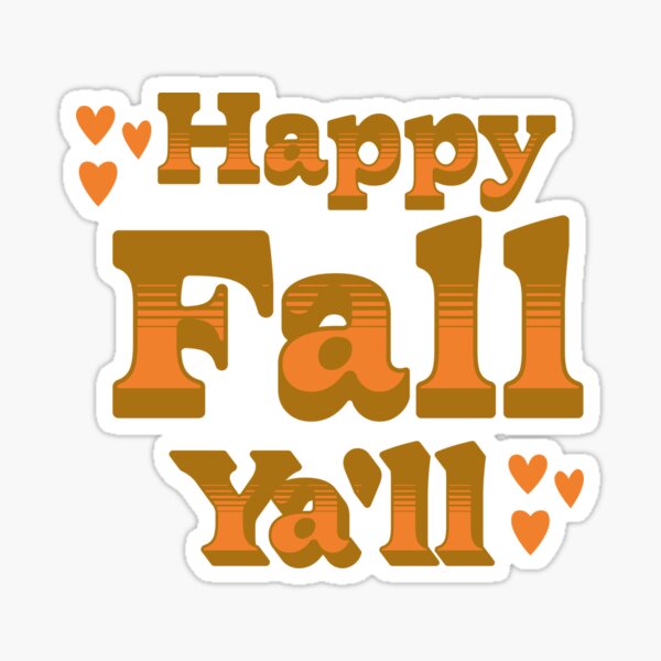 Item preview, Happy Fall Ya'll stickers and more designed and sold by CRandRRstickers.