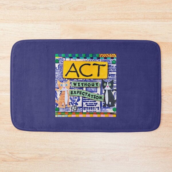 Item preview, Act Without Expectation designed and sold by prunellaparsnip.