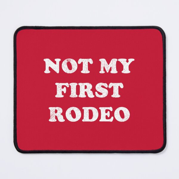 Item preview, Not My First Rodeo #1 designed and sold by SalahBlt.