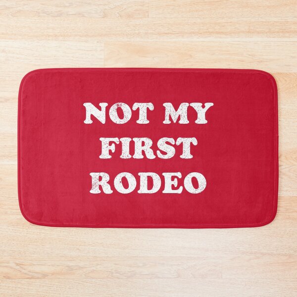 Item preview, Not My First Rodeo #1 designed and sold by SalahBlt.