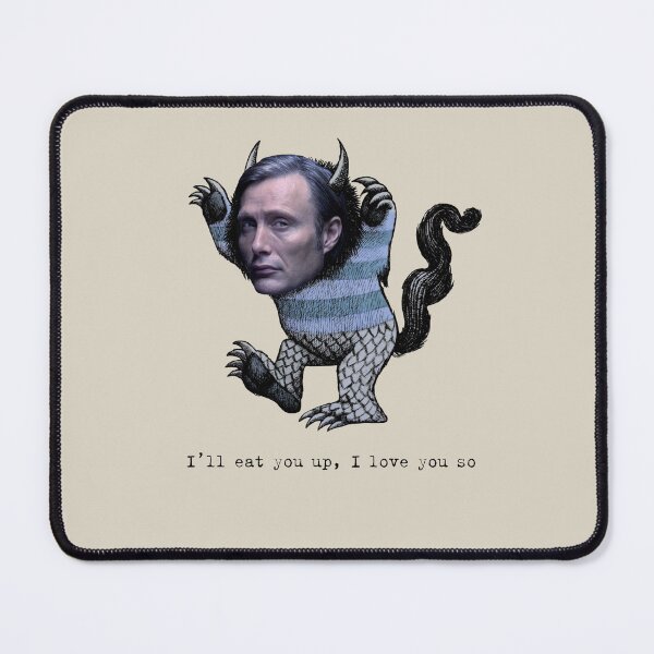 Item preview, I'll eat you up, I love you so - Where the Wild Things Are x Hannibal v1 designed and sold by C O F I N .