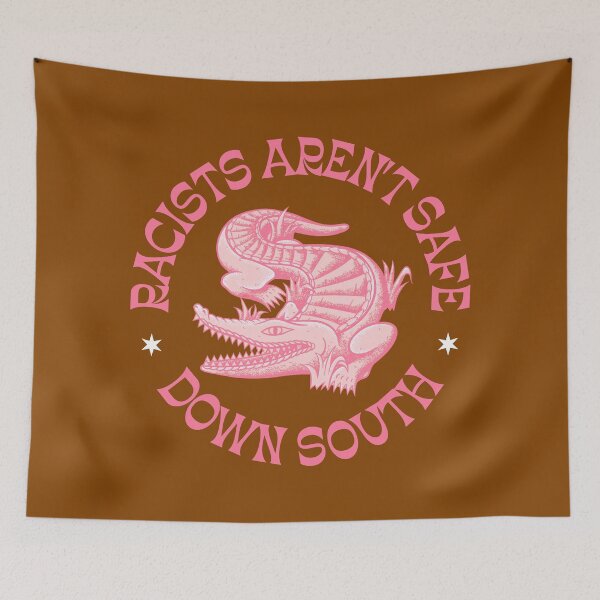 Item preview, Racists Aren't Safe Down South - Anti Racism designed and sold by Picket Club.