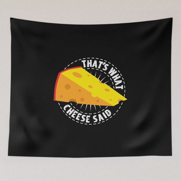 Item preview, That's What Cheese Said - Say Cheese Lovers designed and sold by anziehend.