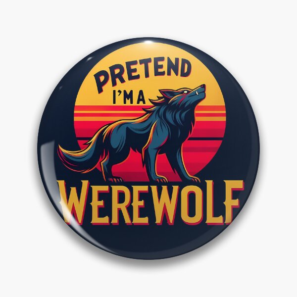 Item preview, Pretend I'm a Werewolf, typography designed and sold by maxmaj.