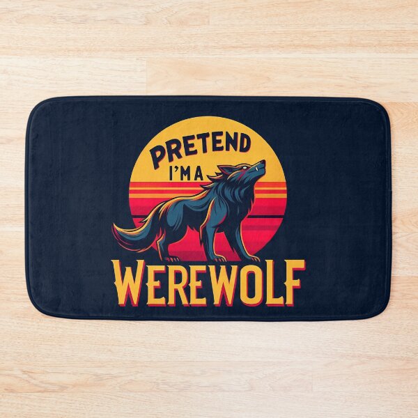 Item preview, Pretend I'm a Werewolf, typography designed and sold by maxmaj.