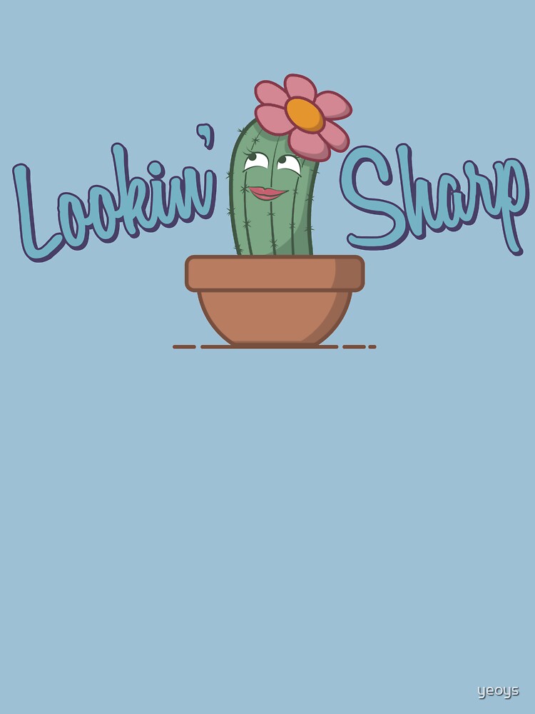 Lookin' Sharp - Funny Cactus Pun Gift by yeoys