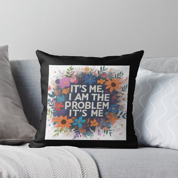 Item preview, Floral "It's Me, I Am The Problem" Art designed and sold by magicalshops.