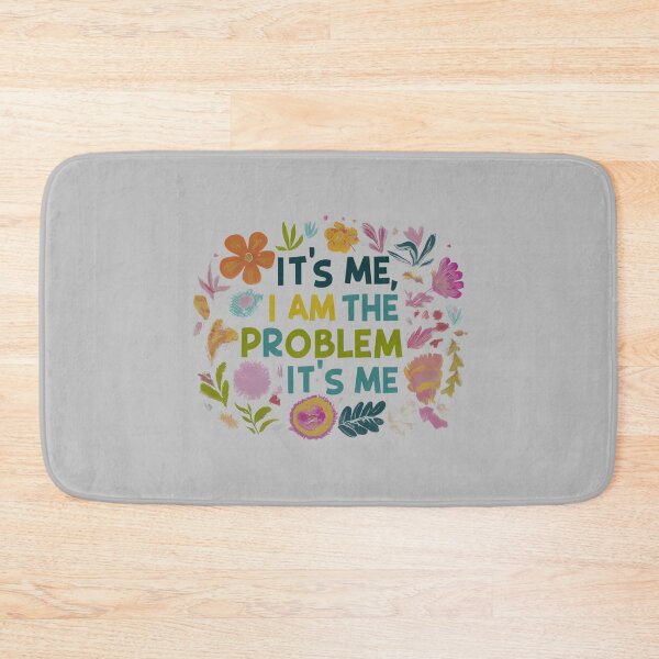 Item preview, Bright "It's Me, I Am The Problem" Typography designed and sold by magicalshops.