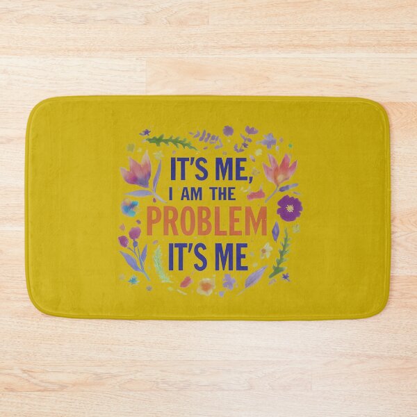 Item preview, Colorful "It's Me, I Am The Problem" Design designed and sold by magicalshops.
