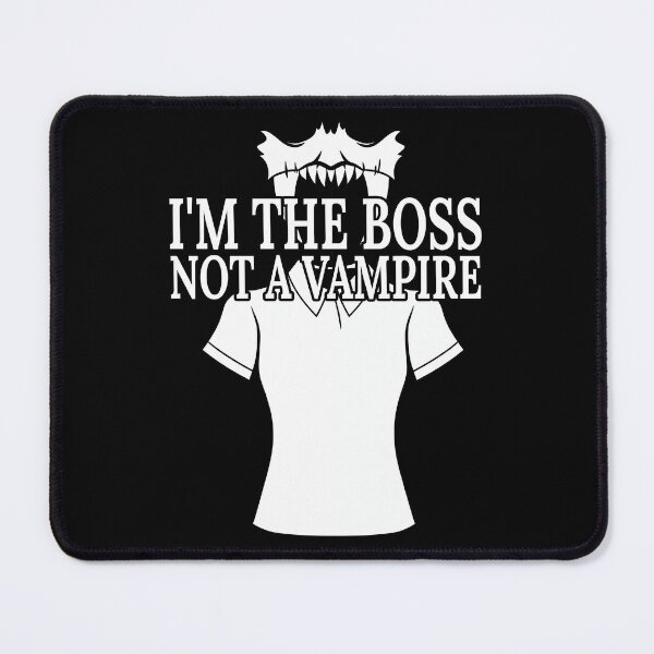 Item preview, I'm The Boss Not a Vampire Female Night Stalker designed and sold by FWLKIT.