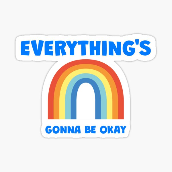 Item preview, Everything's Gonna Be Okay designed and sold by CourageousTees.