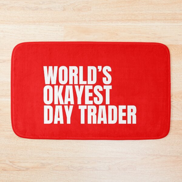 Artikelvorschau, Der okayste Daytrader der Welt - Weiß entworfen und verkauft von Cutsandsparks.