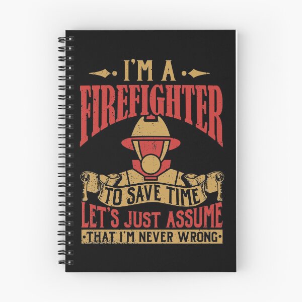 Item preview, I'm A Firefighter I'm Never Wrong - Firefighter Hero designed and sold by anziehend.