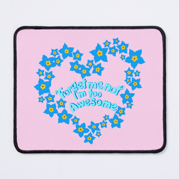 Item preview, 'Forget Me Not' I'm Too Awesome designed and sold by lexiwaite.