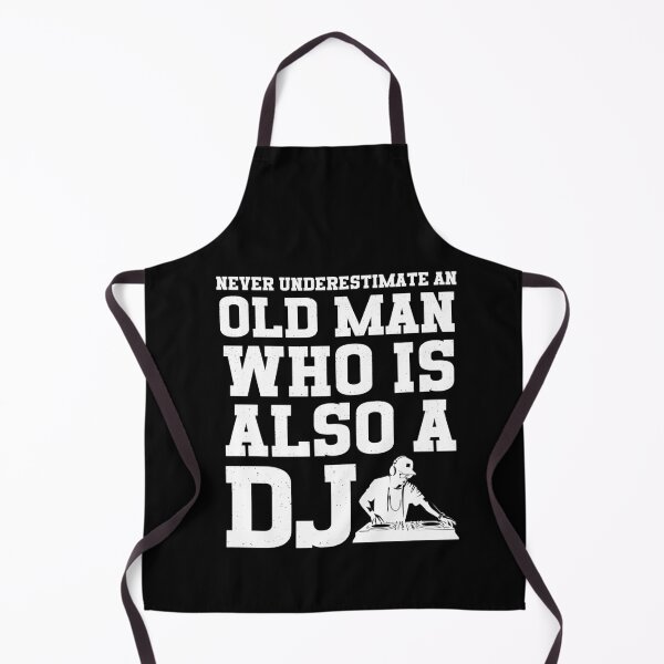 Item preview, Never Underestimate An Old Man Who Is Also A DJ designed and sold by HappyDelights.