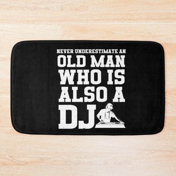 Item preview, Never Underestimate An Old Man Who Is Also A DJ designed and sold by HappyDelights.