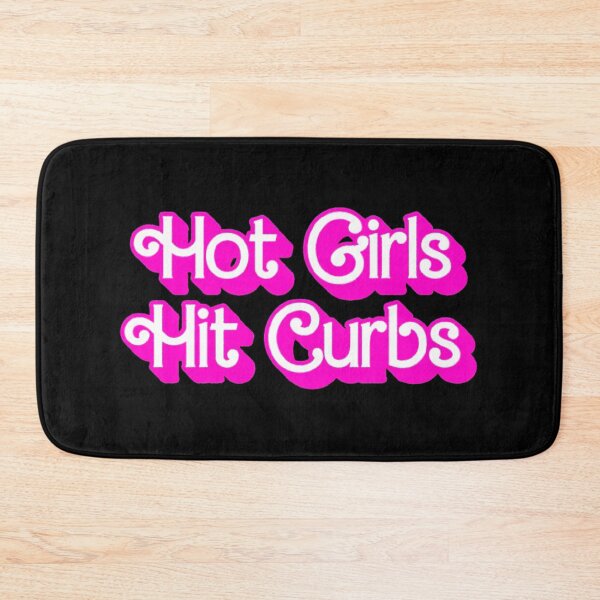Item preview, Hot Girls Hit Curbs designed and sold by BuxomBabe21.