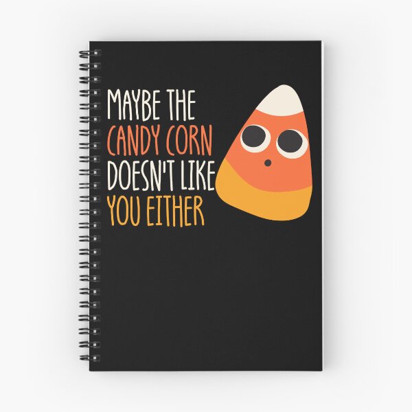 Item preview, Maybe The Candy Corn Doesn't Like You Either Candy Corn Gear designed and sold by DynamicDesign.