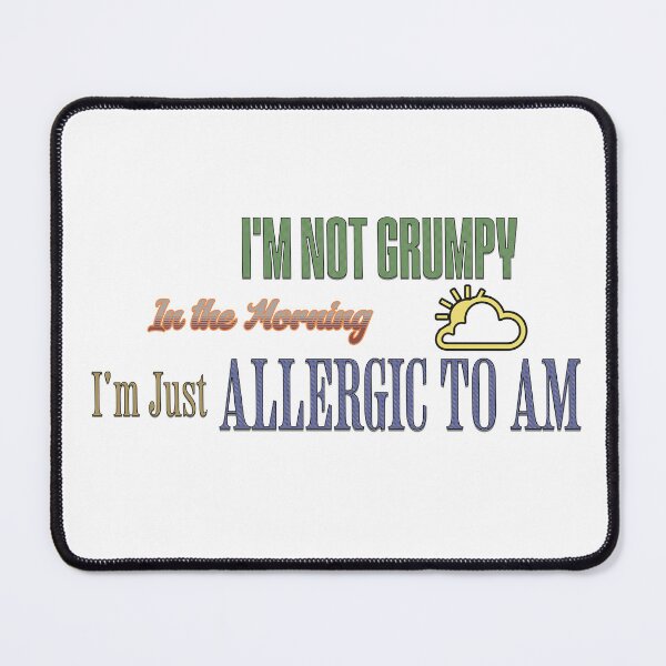 Item preview, I'm Not Grumpy In The Morning designed and sold by SoulThread Studio.