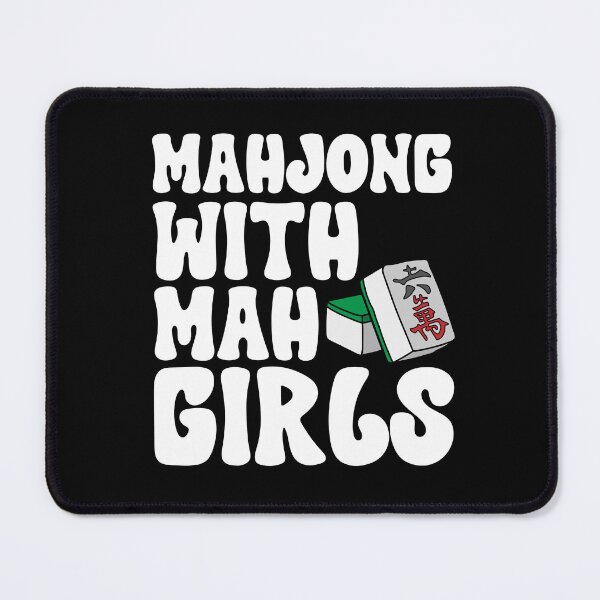 Item preview, Mahjong With Mah Girls - Funny Mahjong Game Quote designed and sold by HappyDelights.