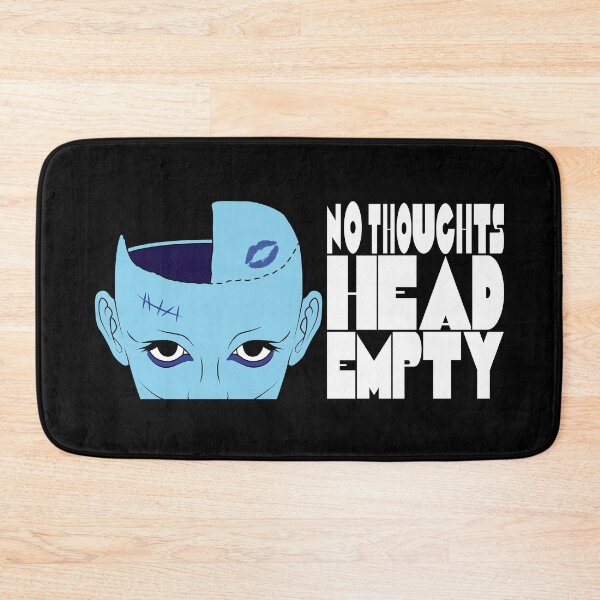 Item preview, No Thoughts Head Empty designed and sold by Gumless.