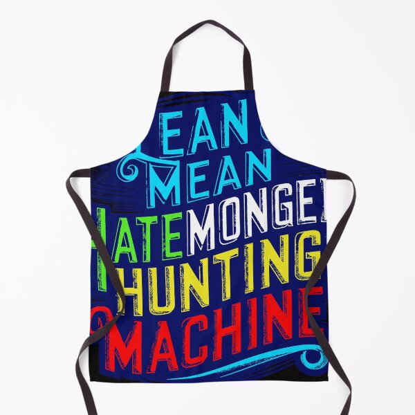 Item preview, Lean Mean Hatemonger Hunting Machine designed and sold by Designed-By-Q.