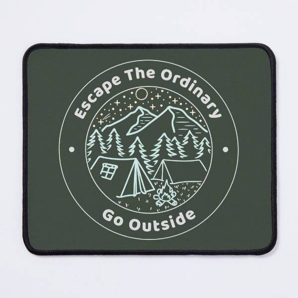 Item preview, Escape The Ordinary Go Outside designed and sold by fgtdesignz.