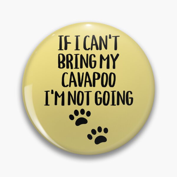 Item preview, If I Cant Bring My Cavapoo Funny Dog Lover designed and sold by kamrankhan.
