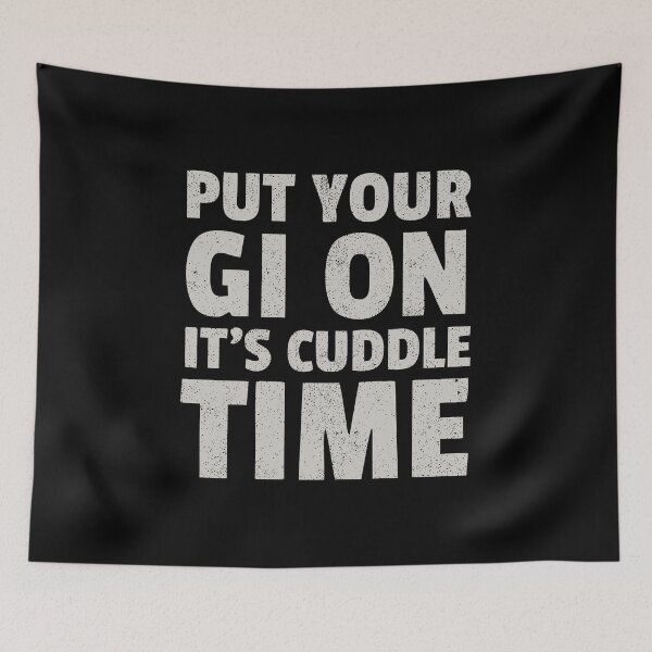 Item preview, Put Your Gi On It's Cuddle Time - Funny Jiu Jitsu designed and sold by zeviwanty.