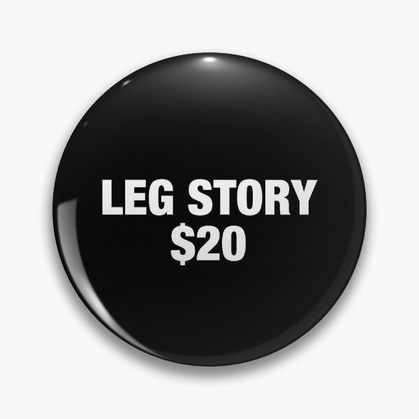 Item preview, Amputee Leg Story Humor Funny Quote - Leg Story 20$ designed and sold by viunziameriza.