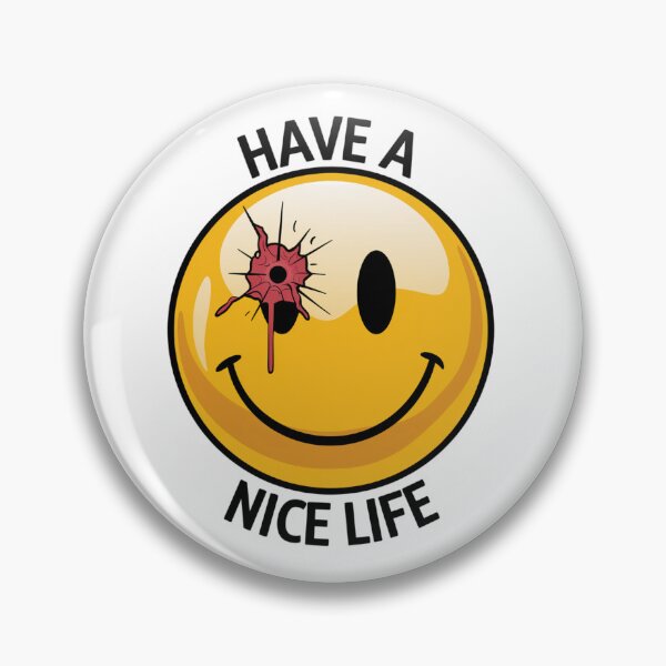 Item preview, "Have a Nice Life" Smiley Face Bullethole designed and sold by obviouslogic.