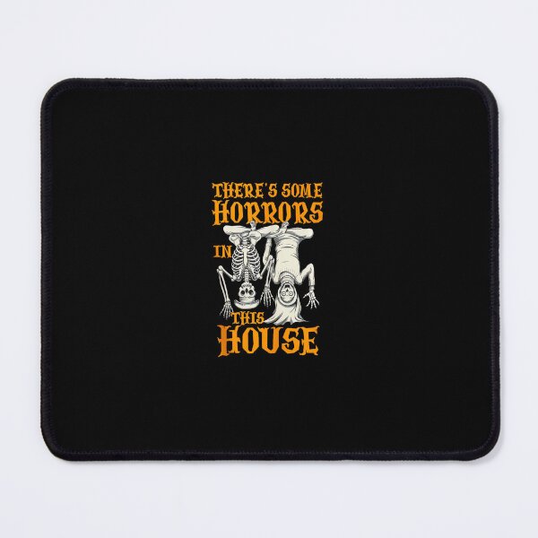 Item preview, There's Some Horrors In This House Funny Halloween Spooky designed and sold by SavannalCronam.