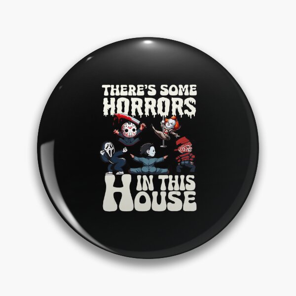 Item preview, There's Some Horrors In This House Funny Horror  designed and sold by SavannalCronam.