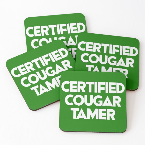 Item preview, CERTIFIED COUGAR TAMER. WHITE DESIGN designed and sold by Rejiboustarts.